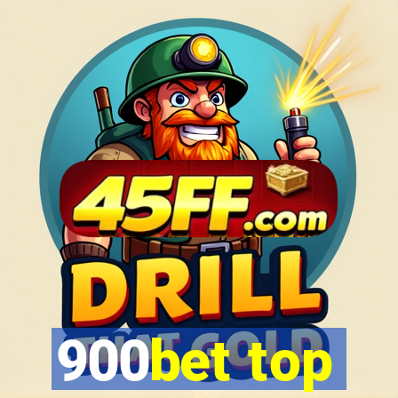 900bet top